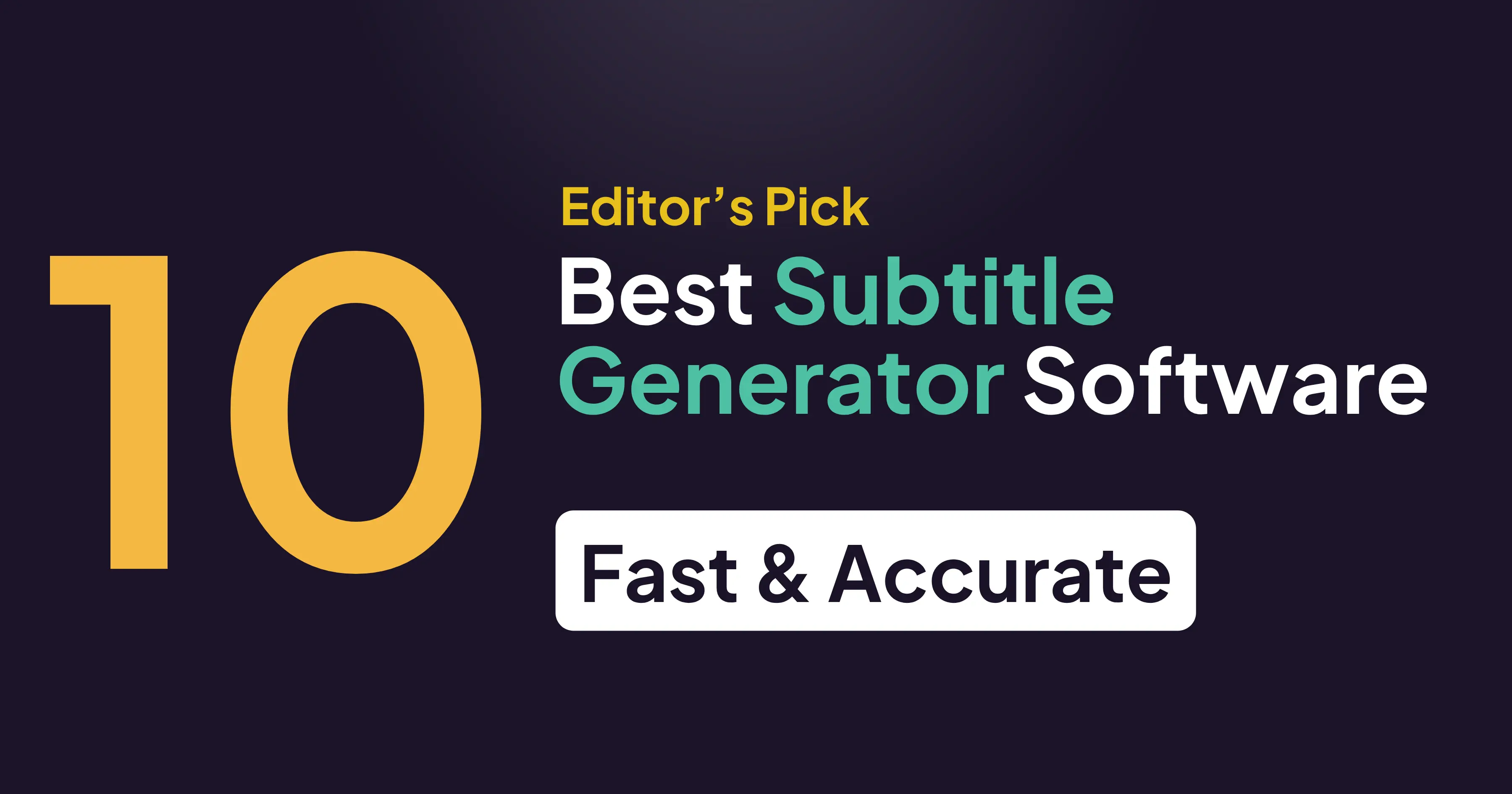 10 Best Subtitle Generator Software for Perfect Video Subtitles